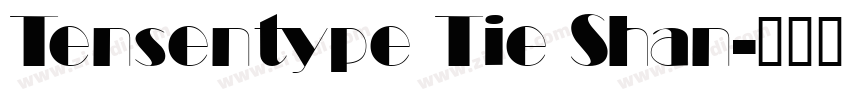 Tensentype Tie Shan字体转换